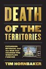Death of the Territories Expansion Betrayal and the War that Changed Pro Wrestling Forever