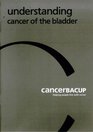 Understanding Cancer of the Bladder