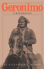 Geronimo A Biography