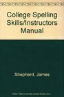 College Spelling Skills/Instructors Manual