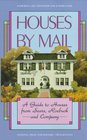 Houses by Mail  A Guide to Houses from Sears Roebuck and Company