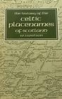 The History of the Celtic PlaceNames of Scotland