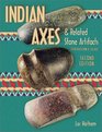 American Indian Axes and Related Stone Artifacts