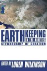 Earthkeeping in the Nineties Stewardship of Creation