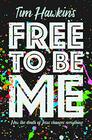 Free to Be Me How the Death of Jesus Changes Everything