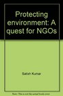 Protecting environment A quest for NGOs