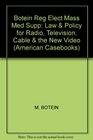 Statutory Supplement to Regulation of the Electronic Mass Media Law  Policy for Radio Television Cable  the New Video