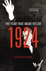 1924 The Year That Made Hitler