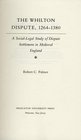 The Whilton Dispute 12641380 A SocialLegal Study of Dispute Settlement in Medieval England