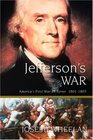 Jefferson's War America's First War on Terror 18011805