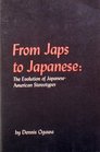 From Jap to Japanese The Evolution of JapaneseAmerican Stereotypes
