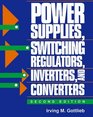 Power Supplies Switching Regulators Inverters and Converters