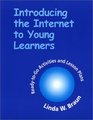 Introducing the Internet to Young Learners ReadyToGo Activities and Lesson Plans