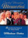Smoky Mountain Memories  Stories from the Hearts of the Parton Family