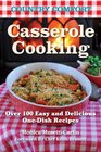 Casserole Cooking Country Comfort Over 100 Easy and Delicious OneDish Recipes