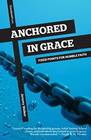 Anchored in Grace Fixed Points for Humble Faith