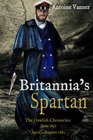 Britannia's Spartan: The Dawlish Chronicles:  June 1859  and  April - August 1882 (Volume 4)