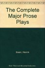 The Complete Major Prose Plays
