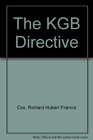 The KGB Directive