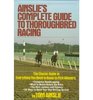 Ainslie's complete guide to thoroughbred racing