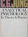 Analytical Psychology Its Theory and Practice