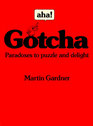 Aha Gotcha Paradoxes to Puzzle and Delight