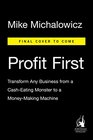 Profit First Transform Any Business from a CashEating Monster to a MoneyMaking Machine
