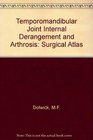 Tmj Internal Derangement  Arthrosis Surgical Atlas