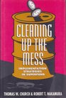 Cleaning Up the Mess Implementation Strategies in Superfund