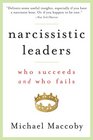 Narcissistic Leaders Who Succeeds and Who Fails