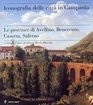 Iconografia delle citt in Campania Le province di Avellino Benevento Caserta e Salerno