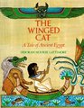 The Winged Cat A Tale of Ancient Egypt