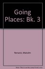 Going Places Bk 3