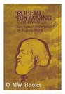 Robert Browning and His World Two Robert Brownings 186189 v 2