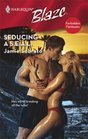 Seducing a S.E.A.L. (Harlequin Blaze)