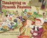 Thanksgiving on Plymouth Plantation