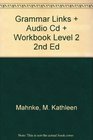 Grammar Links  Audio Cd  Workbook Level 2 2nd Ed