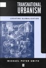 Transnational Urbanism Locating Globlazation