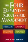 The Four Elements of Successful Management Select Direct Evaluate Reward