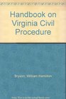 Handbook on Virginia Civil Procedure