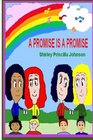 A Promise Is A Promise Book One Of The Promise Series