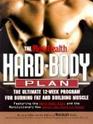 The Men's Health Hard-Body Plan : The Ultimate 12-Week Program for Burning Fat and Building Muscle: Featuring the Hard-Body Diet and the Revolutionary New Quick-Set Path to Power
