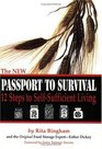The NEW Passport To Survival.  12 Steps to Self-Sufficient Living