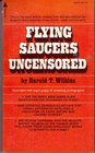 Flying saucers uncensored