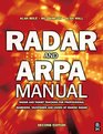 Radar and ARPA Manual Second Edition Radar and Target Tracking for Professional Mariners Yachtsmen and Users of Marine Radar