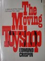 The Moving Toyshop (Gervase Fen, Bk 3)