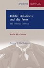 Public Relations and the Press The Troubled Embrace