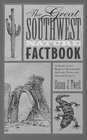 The Great Southwest Nature Factbook A Guide to the Region's Remarkable Animals Plants and Natural Features