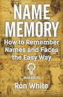 How to Remember Names and Faces the Easy Way