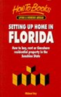 Setting Up Home in Florida How to Buy Rent or Timeshare Residential Property in the Sunshine State